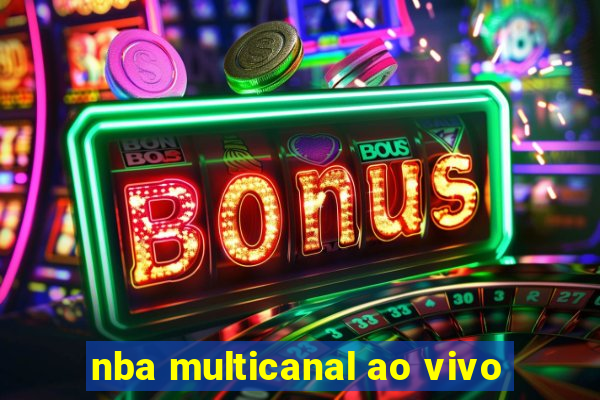 nba multicanal ao vivo